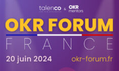 [Vidéo] OKR Forum France 2024 : des conférences sur le déploiement des stratégies par des leaders